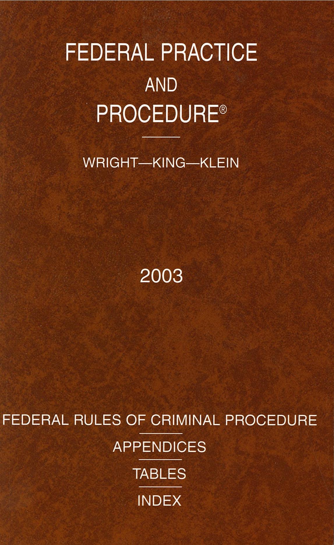 Federal Practice and  procedure. Federal rules of criminal procedure