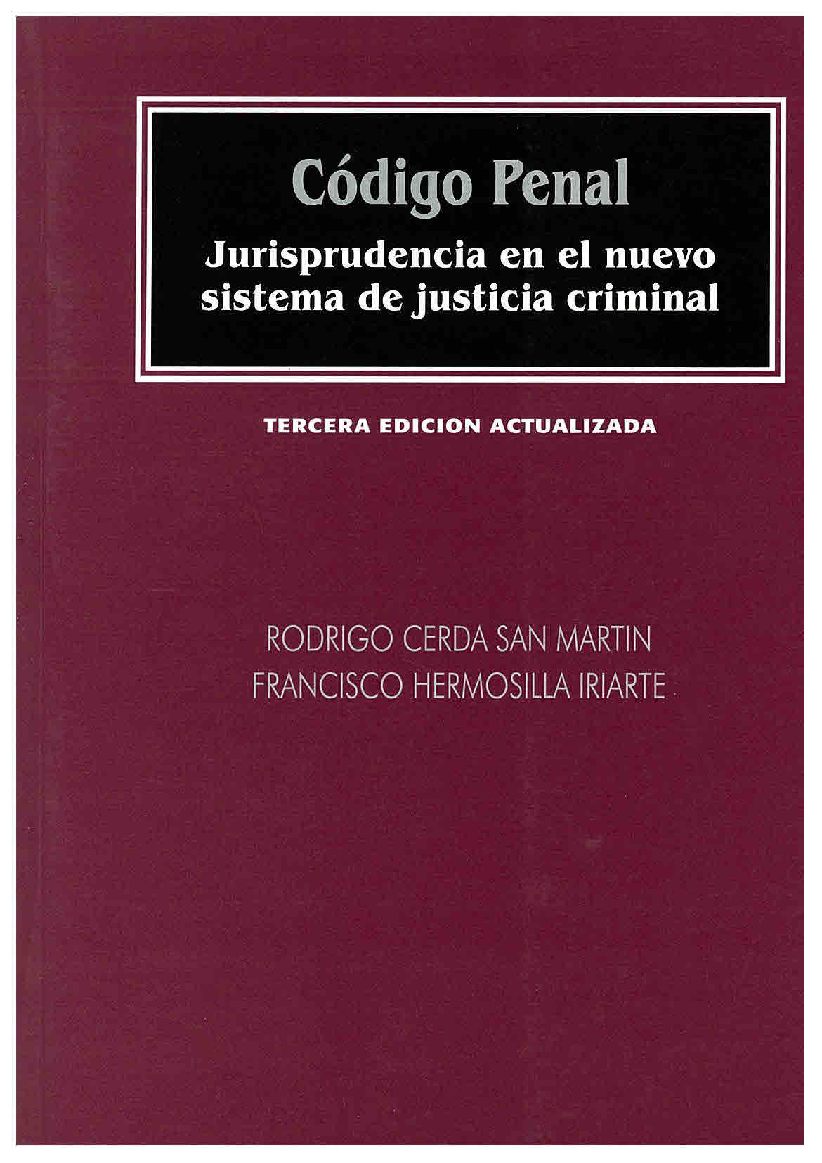 Código penal Jurisprudencia en el nuevo sistema de justicia criminal