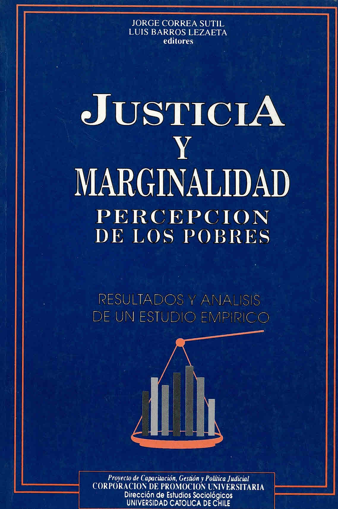 Justicia y marginalidad. Percepción de los pobres. análisis de los resultados un estudio empírico