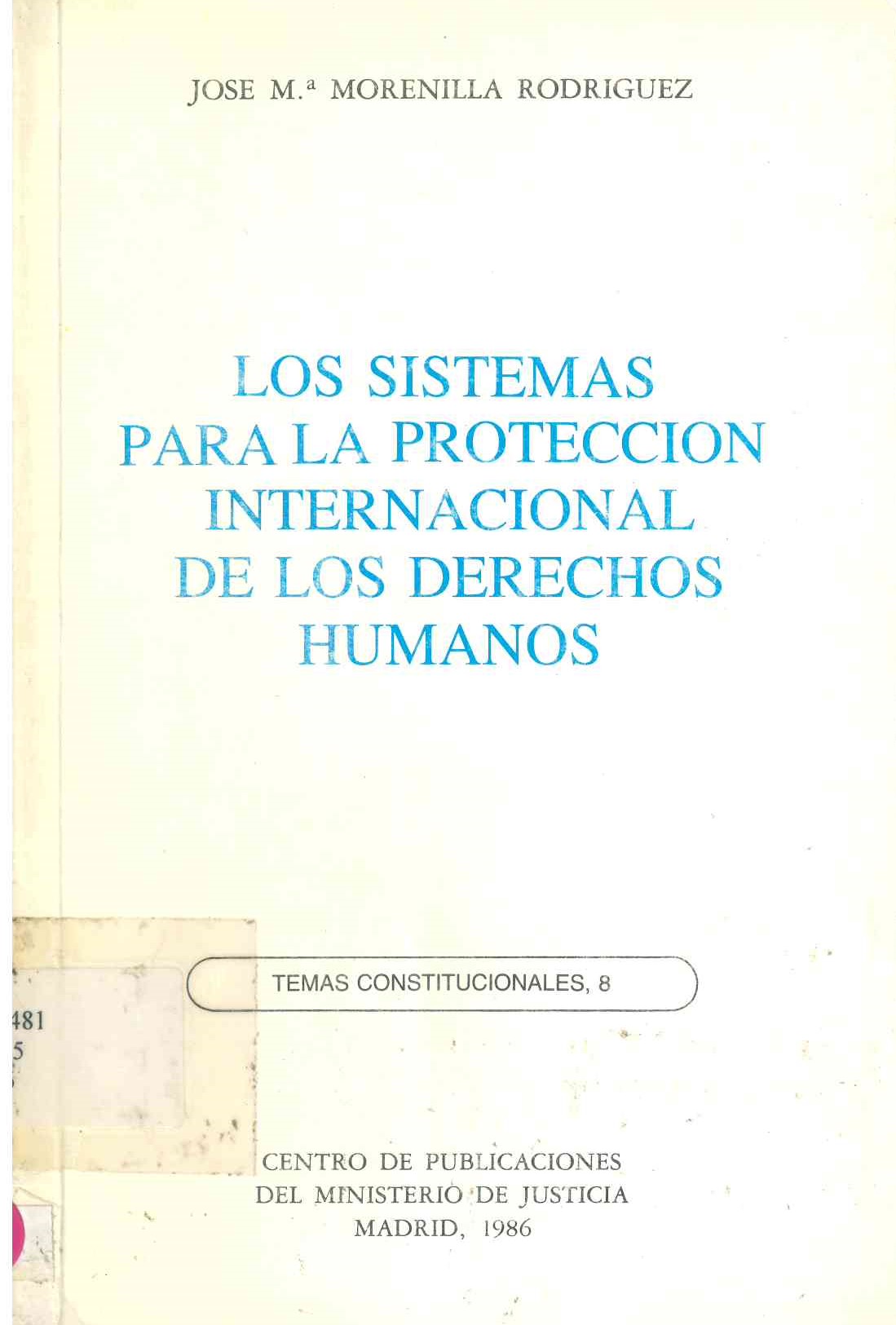 Los sistemas para la protección internacional de lo derechos humanos