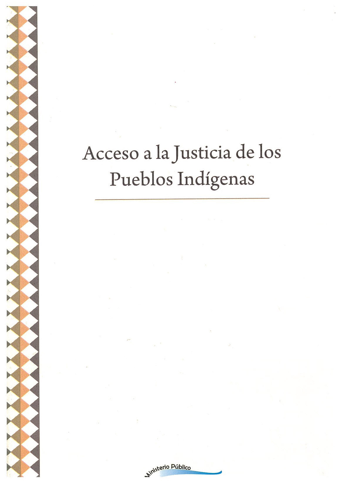 Acceso a la justicia de los pueblos indígenas