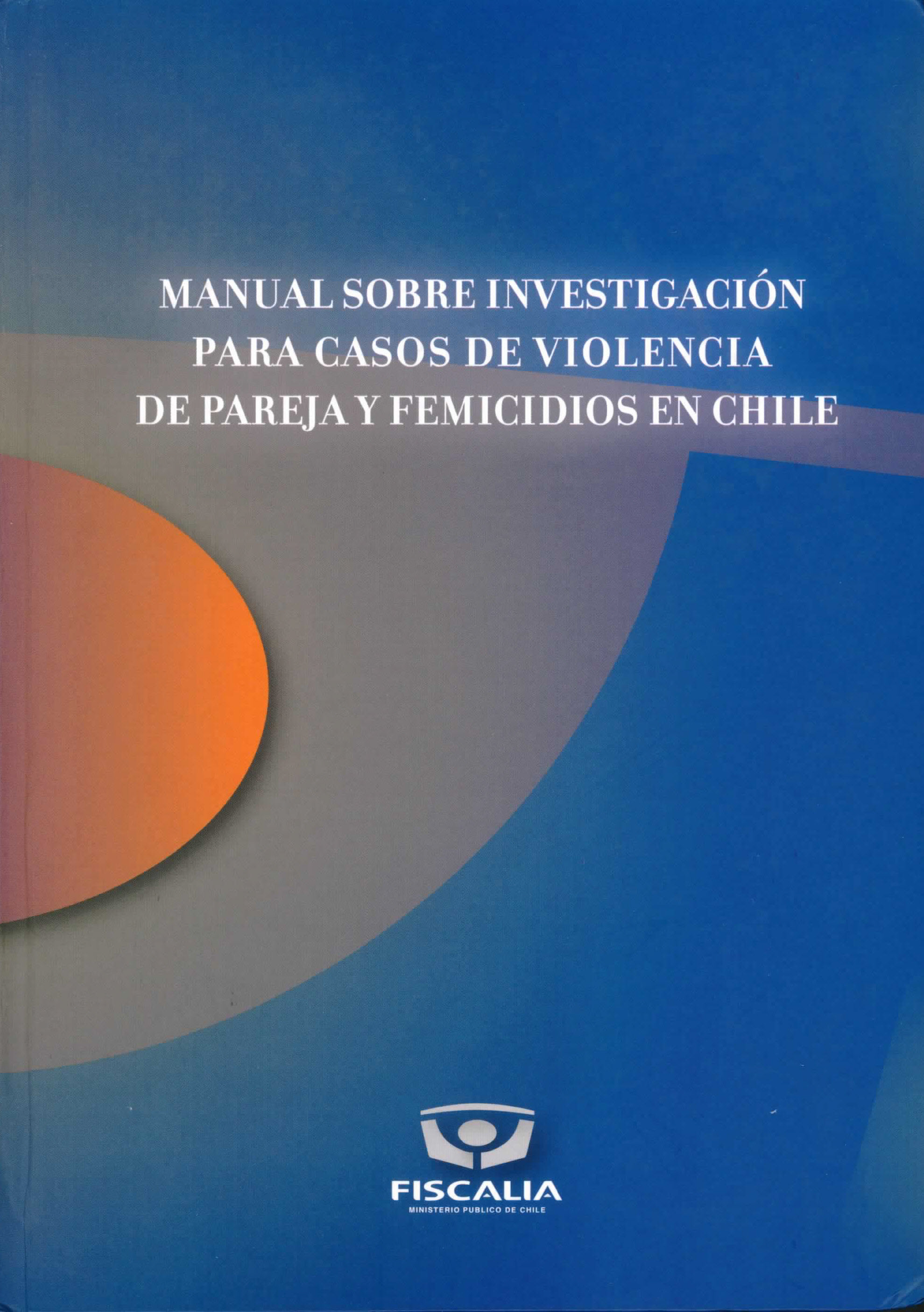 Manual sobre investigación para casos de violencia de pareja en chile