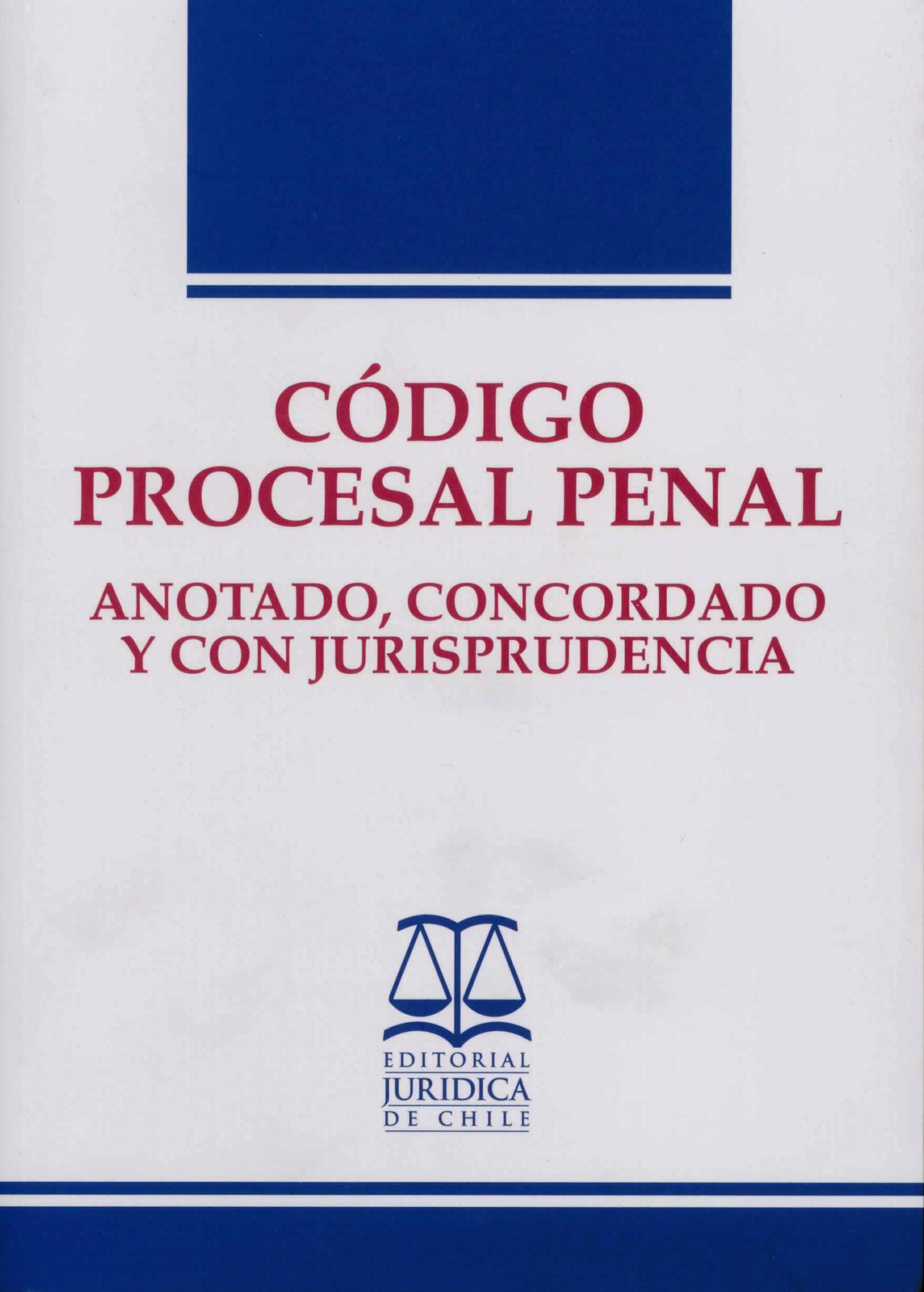 Código procesal penal anotado, concordado y con jurisprudencia