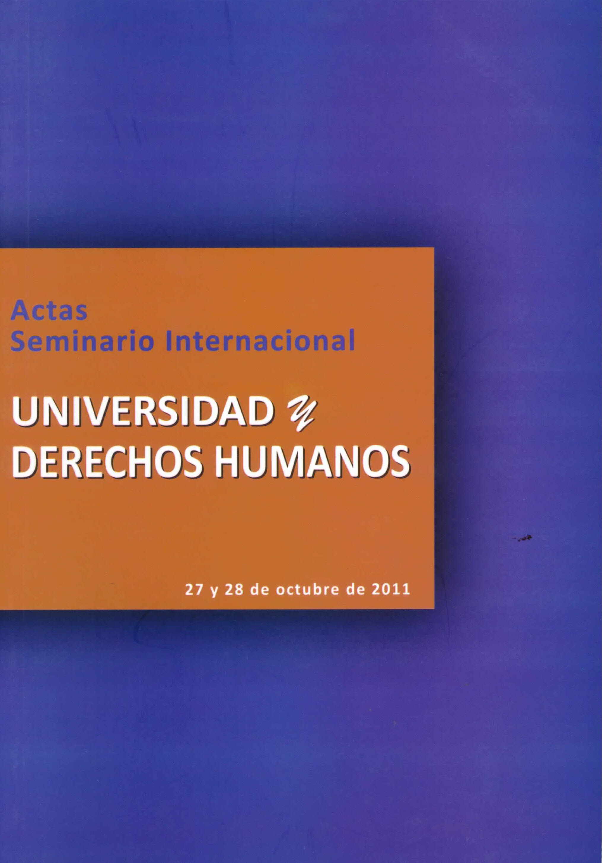 Actas Seminario Internacional Universidad y derechos humanos