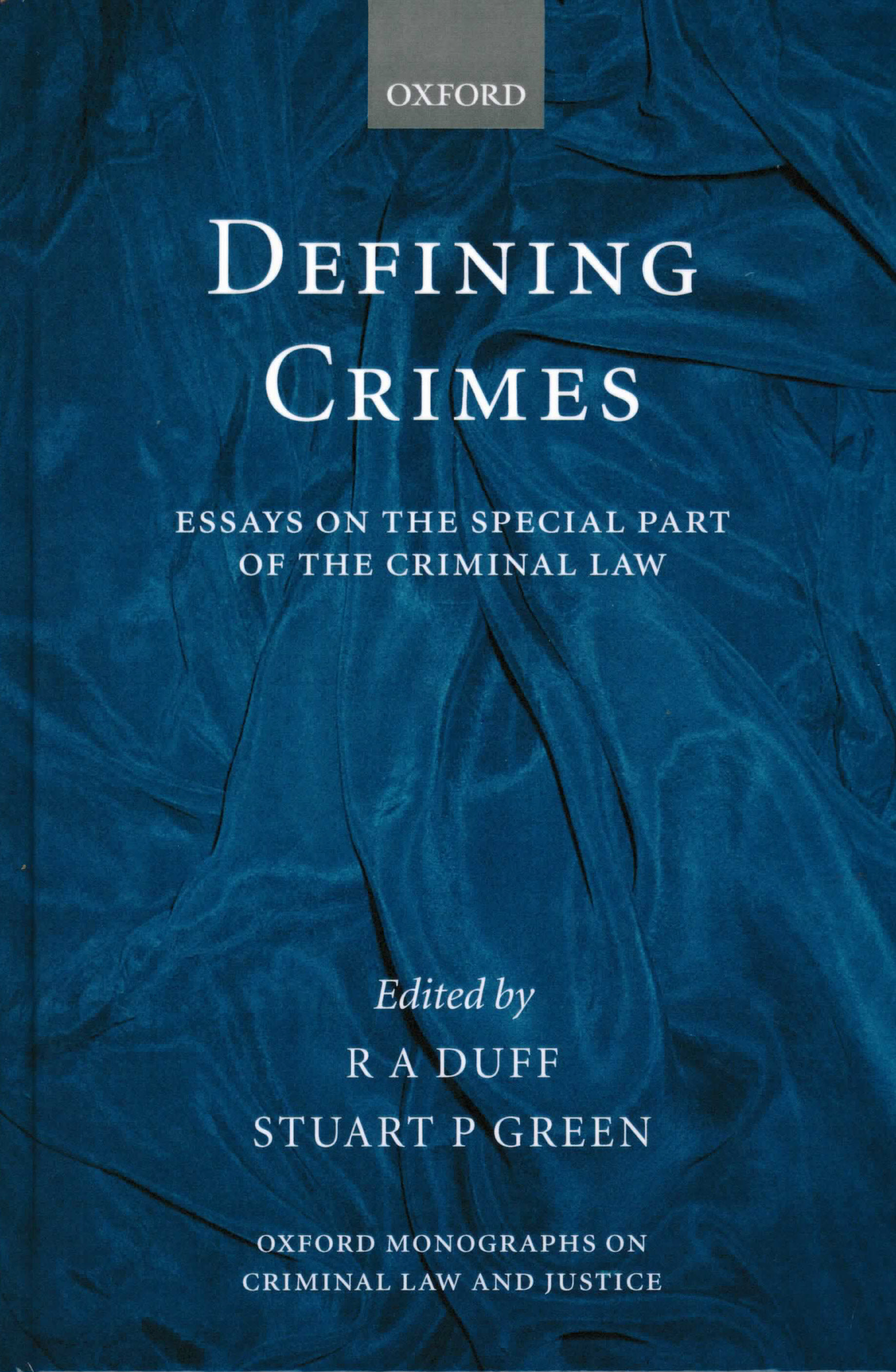 Defining crimes. essays on the especial part of the criminal law