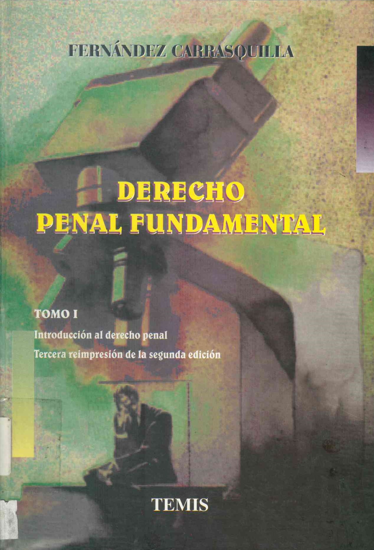 Derecho penal fundamental : introducción al derecho penal