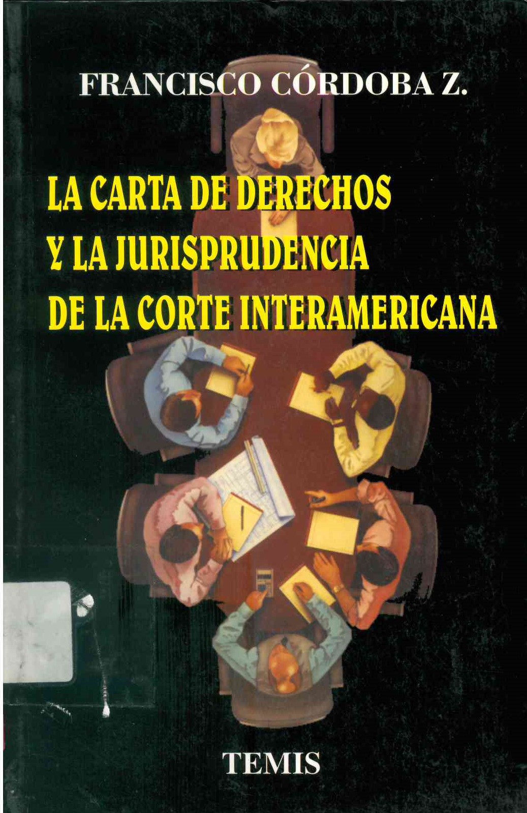 La carta de derechos y jurisprudencia de la Corte Interamericana