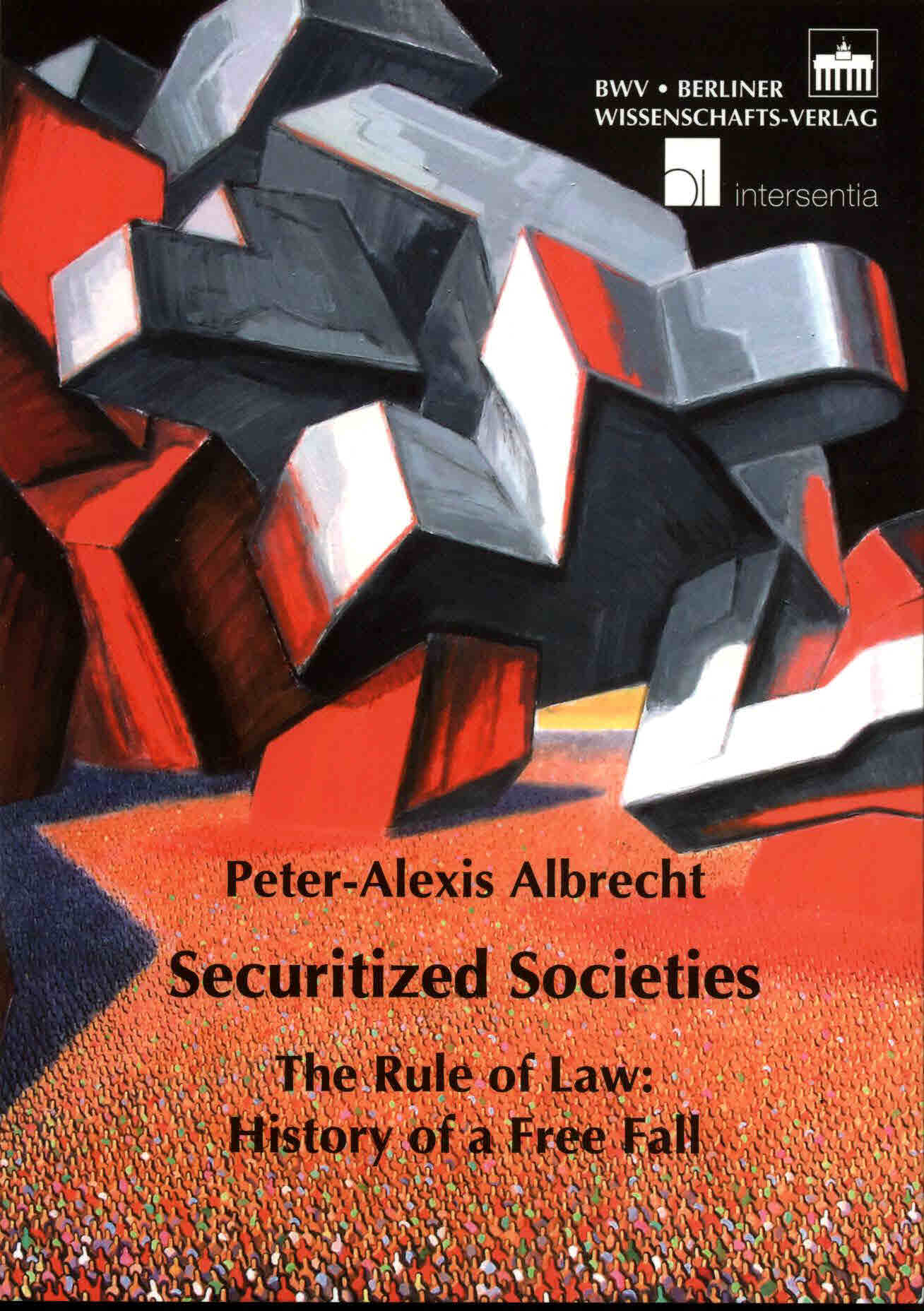 Securitized societies. The rule of law: history of a free fall