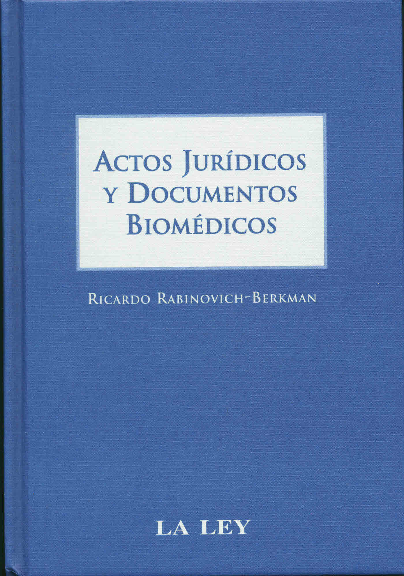 Actos jurídicos y documentos biomédicos