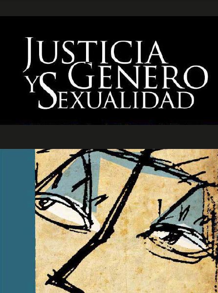 Justicia, género y sexualidad. Primer encuentro académico- Santiago de chile, 2009