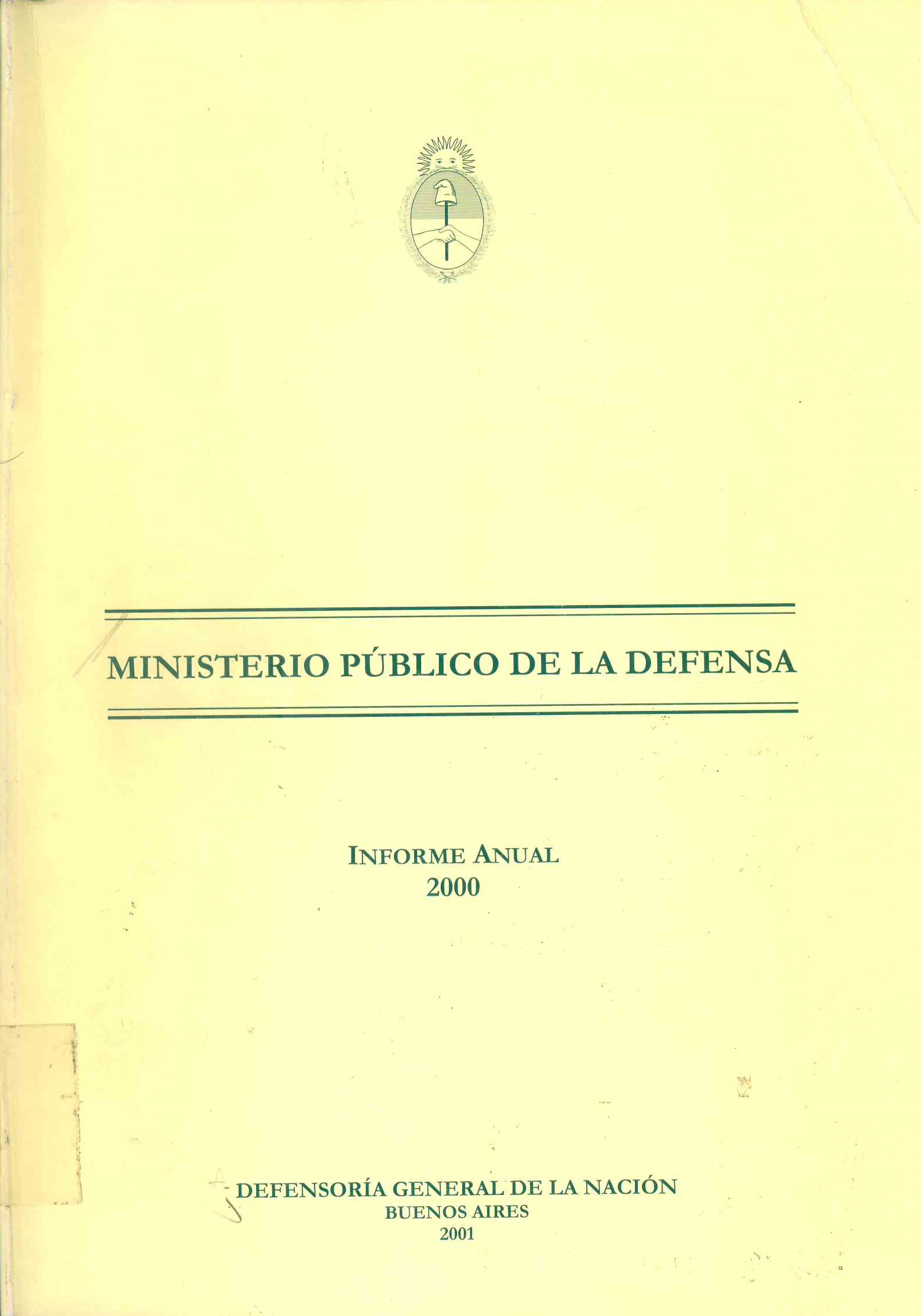 Informe anual 2000 : ministerio Publico de la Defensa