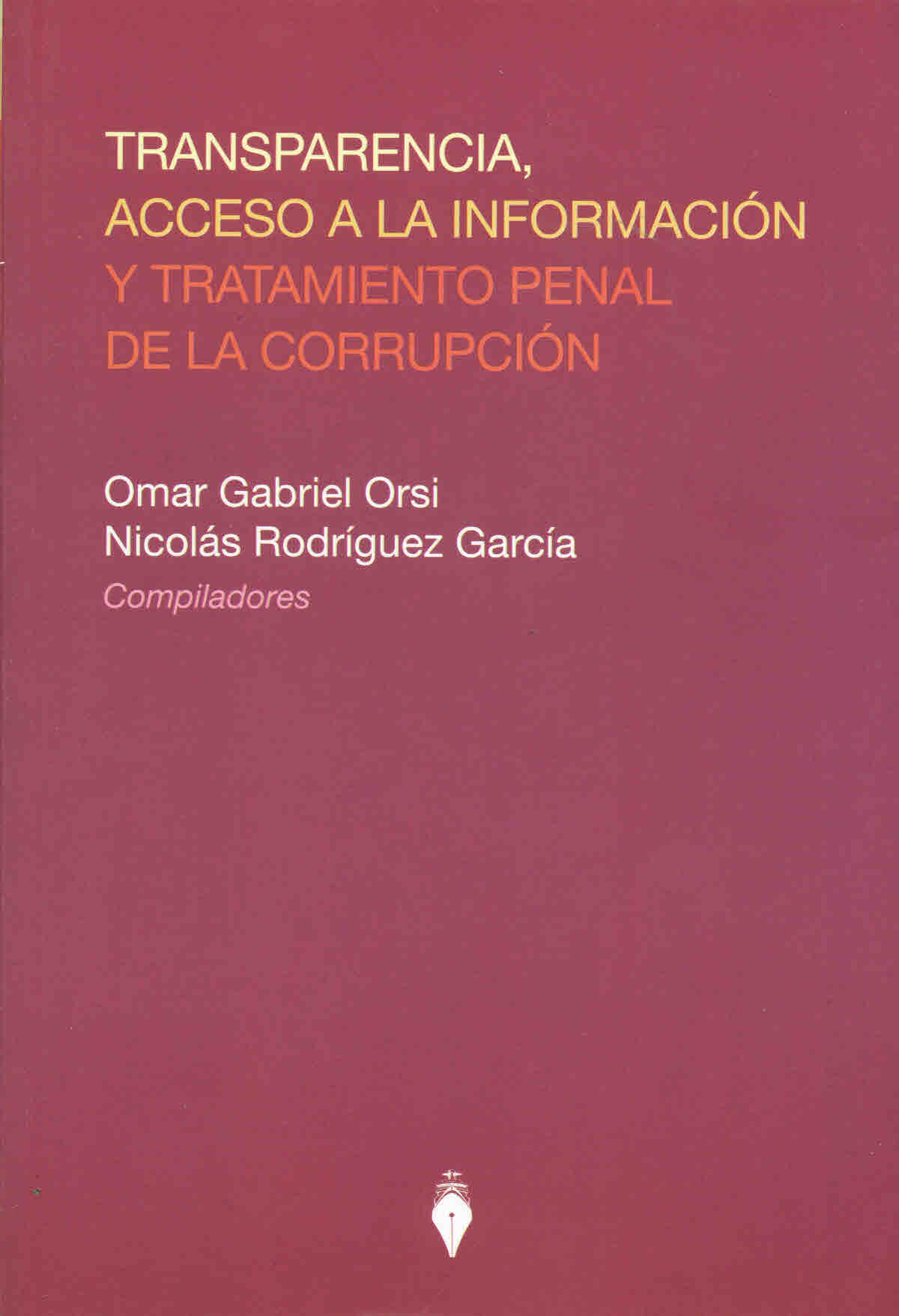 Transparencia, acceso a la información y tratamiento penal de la corrupción