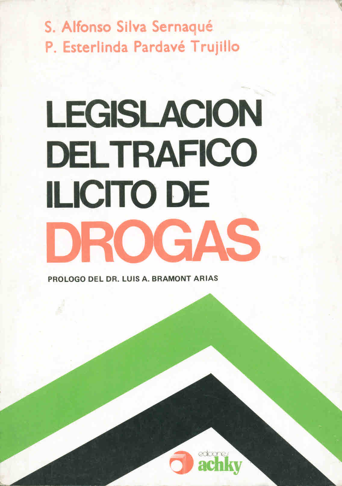 Legislación del tráfico ilícito de drogas