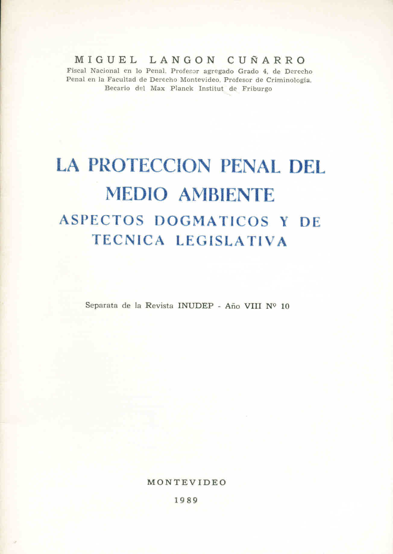 La protección penal del Medio Ambiente. Aspectos dogmáticos y de técnica legislativa