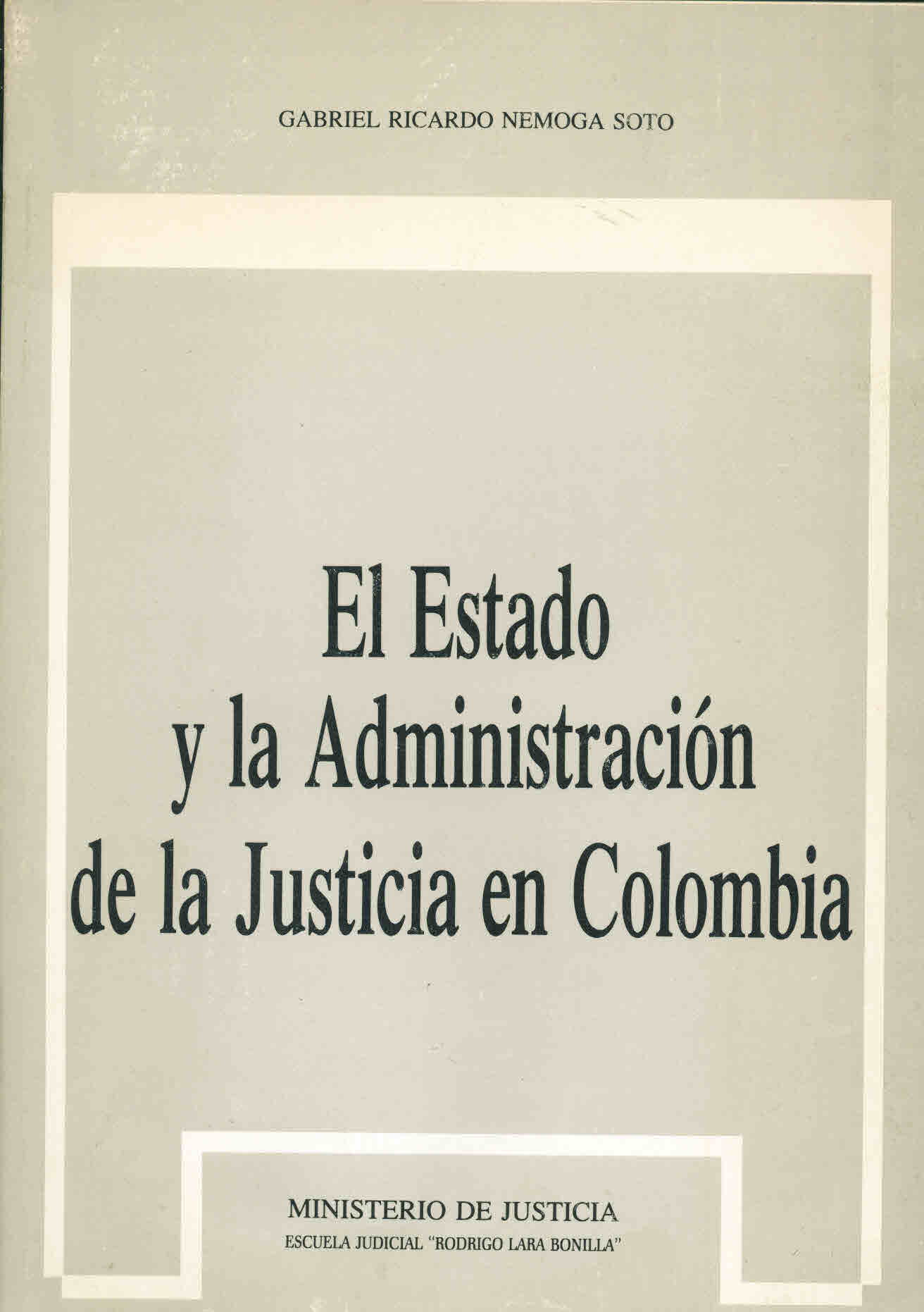 El Estado y la Administración de la justicia en Colombia