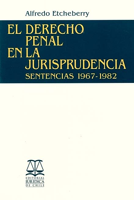 El derecho penal en la jurisprudencia. : sentencias 1875-1966.