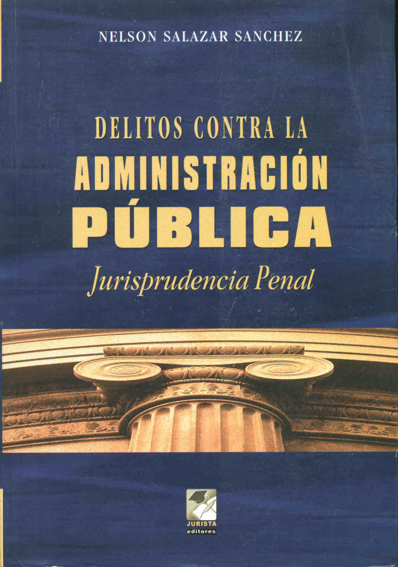 Delitos contra la administración pública. Jurisprudencia penal