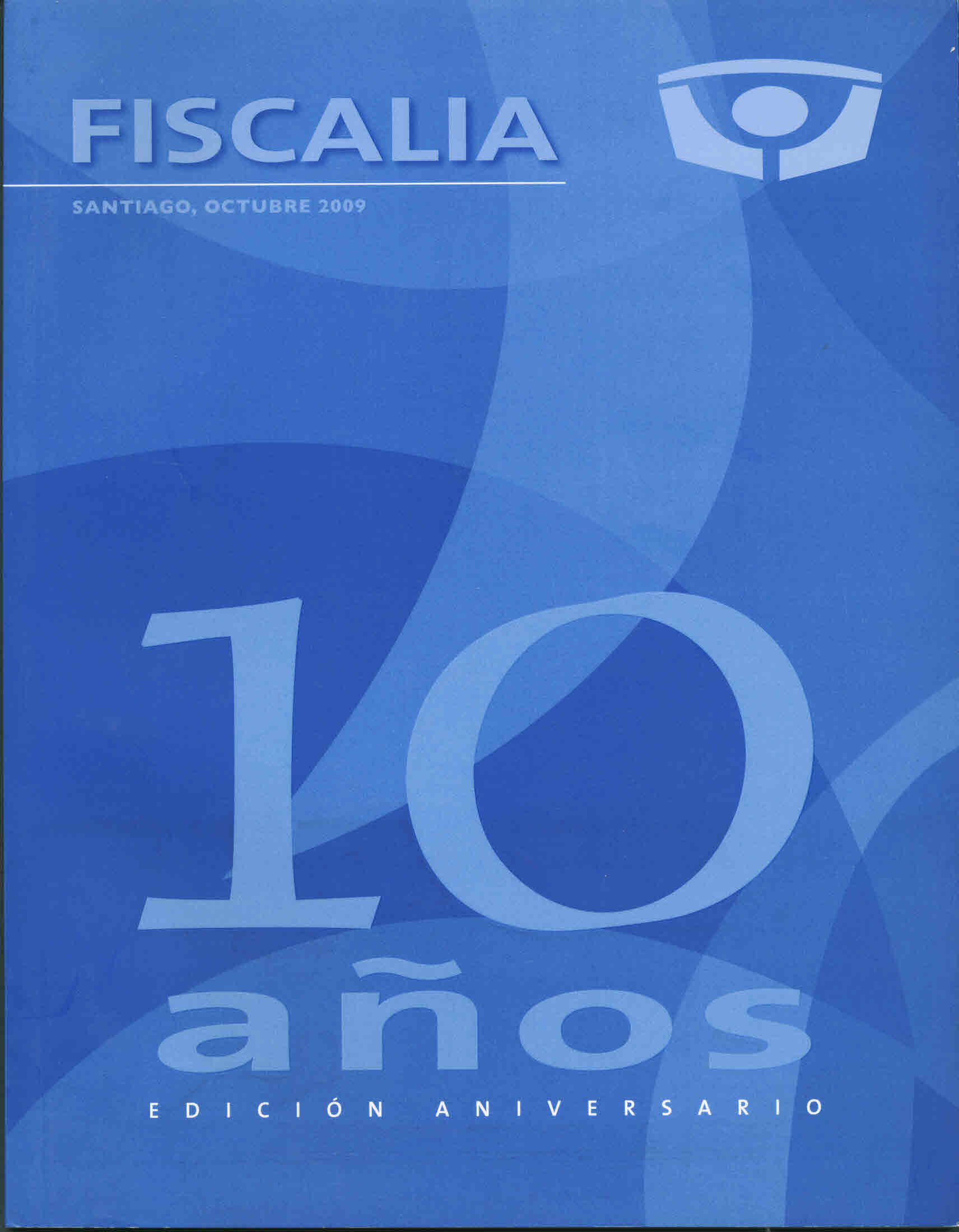 Fiscalia 10 años edición aniversario