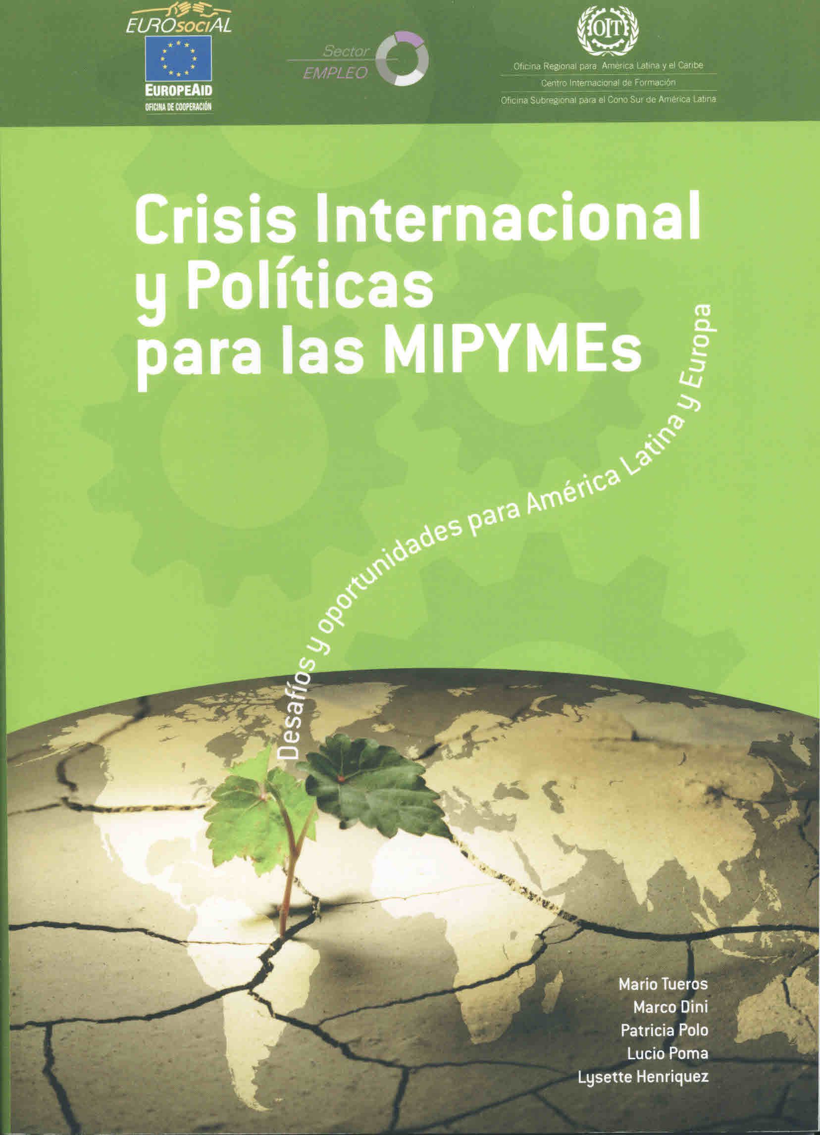 Crisis internacional y políticas para las mipymes. desafíos y oportunidades para américa latina y europa