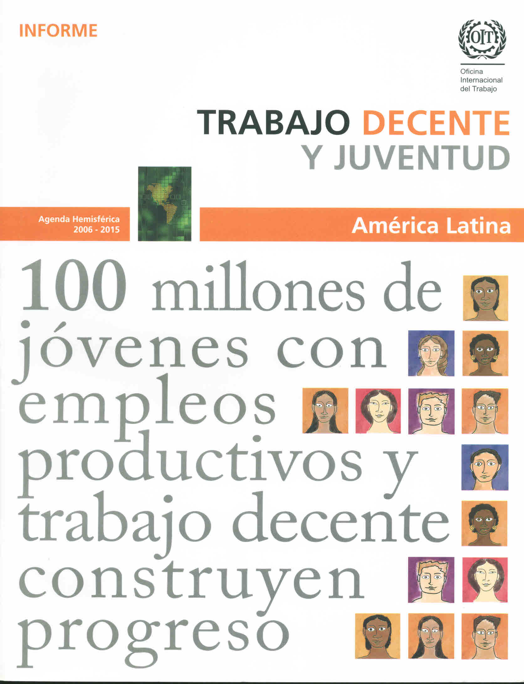 Trabajo decente y juventud. América Latina. Informe