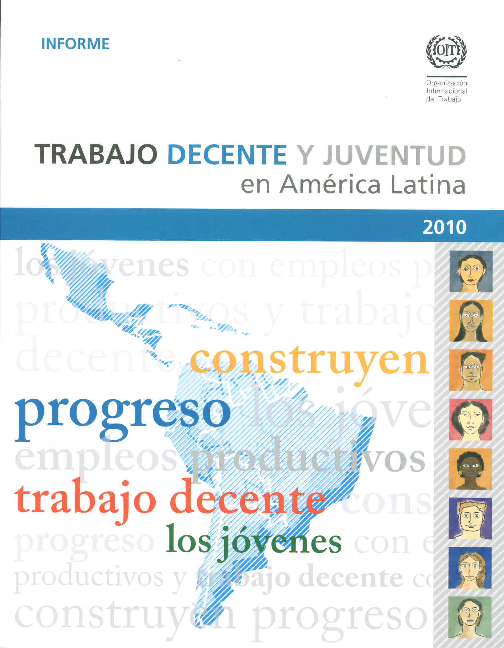 Trabajo decente y juventud. América Latina. Informe