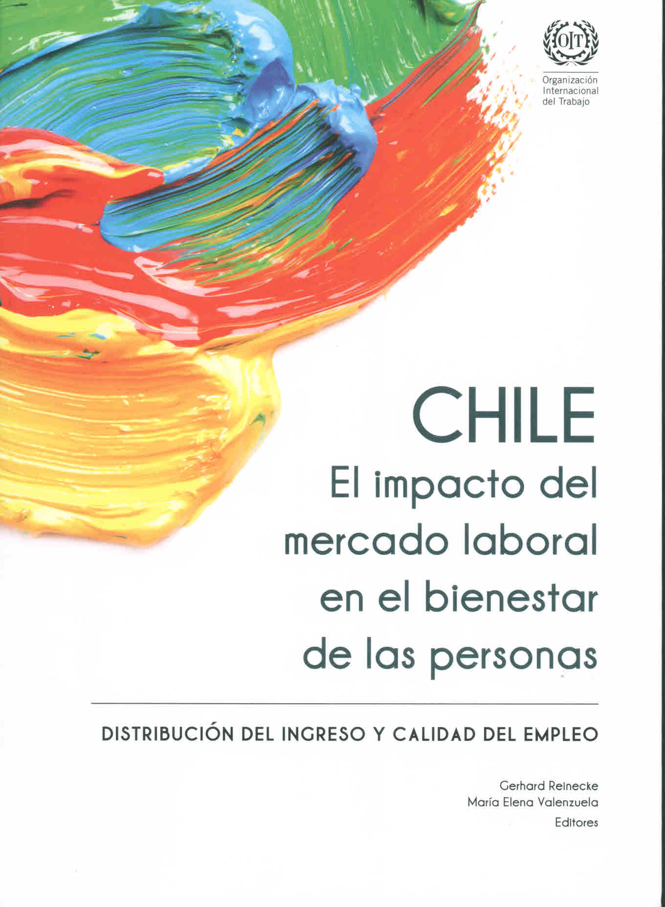 Chile. El impacto del mercado laboral en el bienestar de las personas. Distribución del ingreso y calidad del empleo
