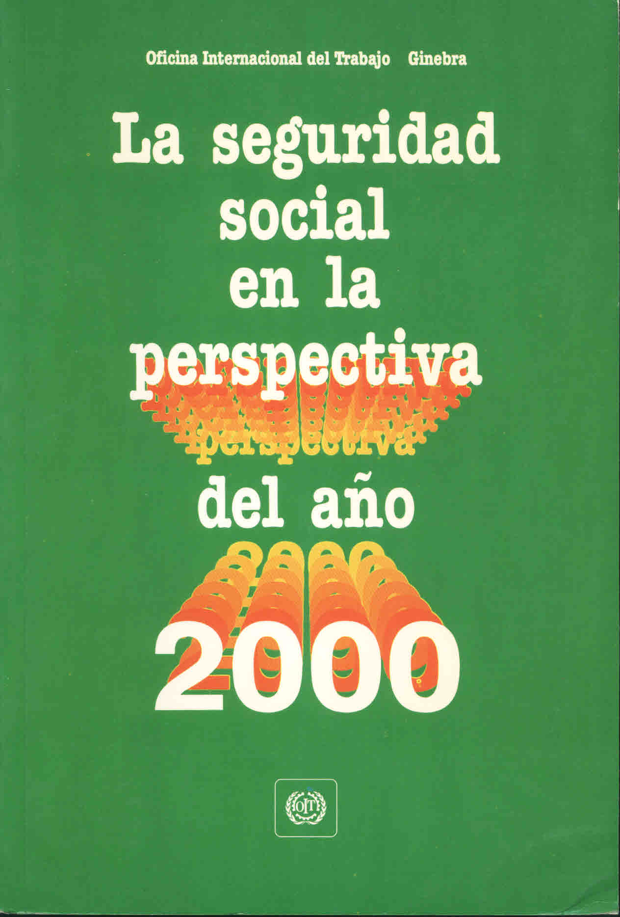 La seguridad social en la perspectiva del año 2000