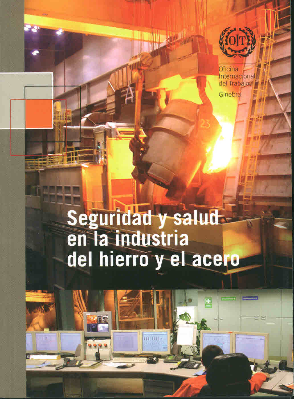 Seguridad y salud en la industria del hierro y el acero