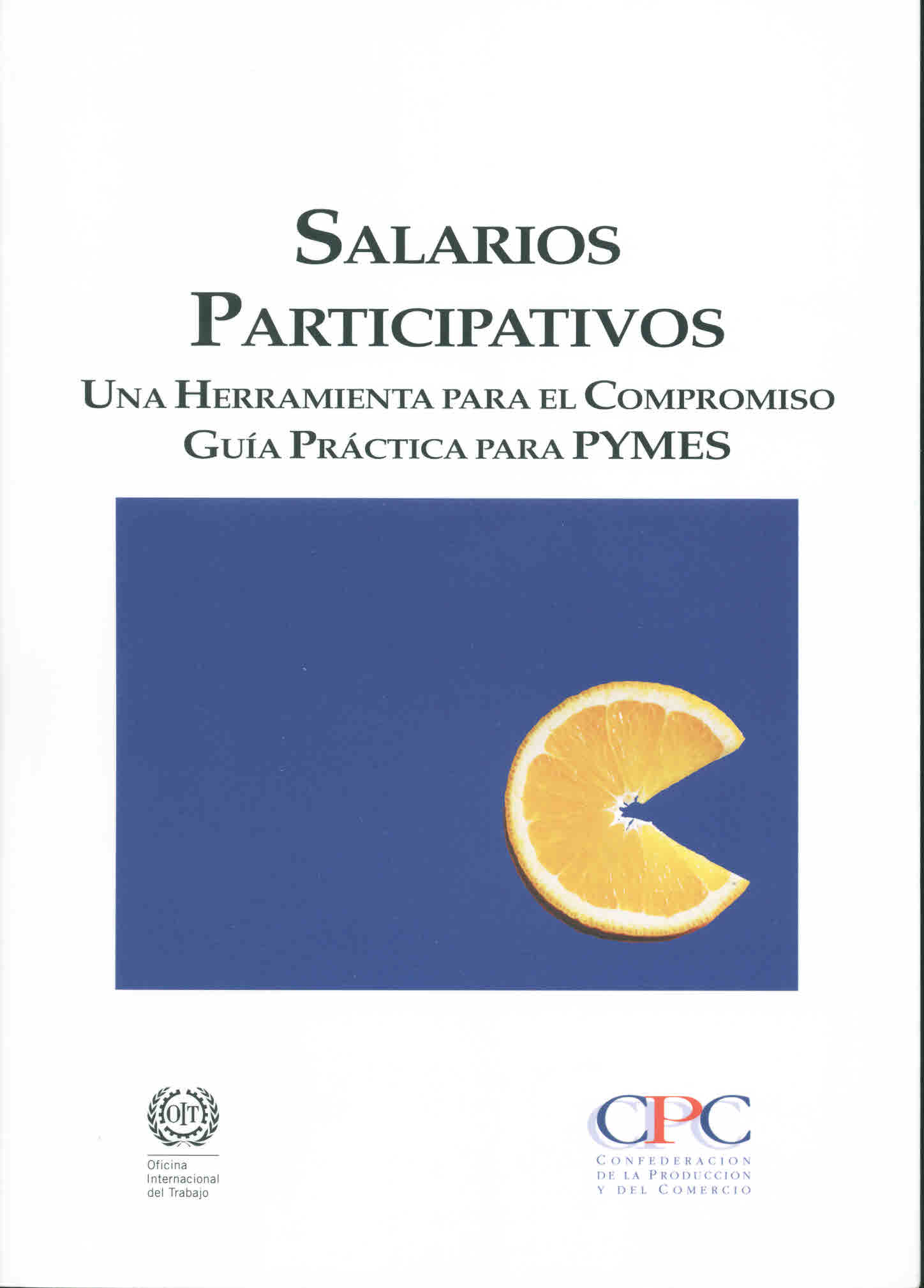 Salarios participativos. Una herramienta para el compromiso. Guía práctica para pymes