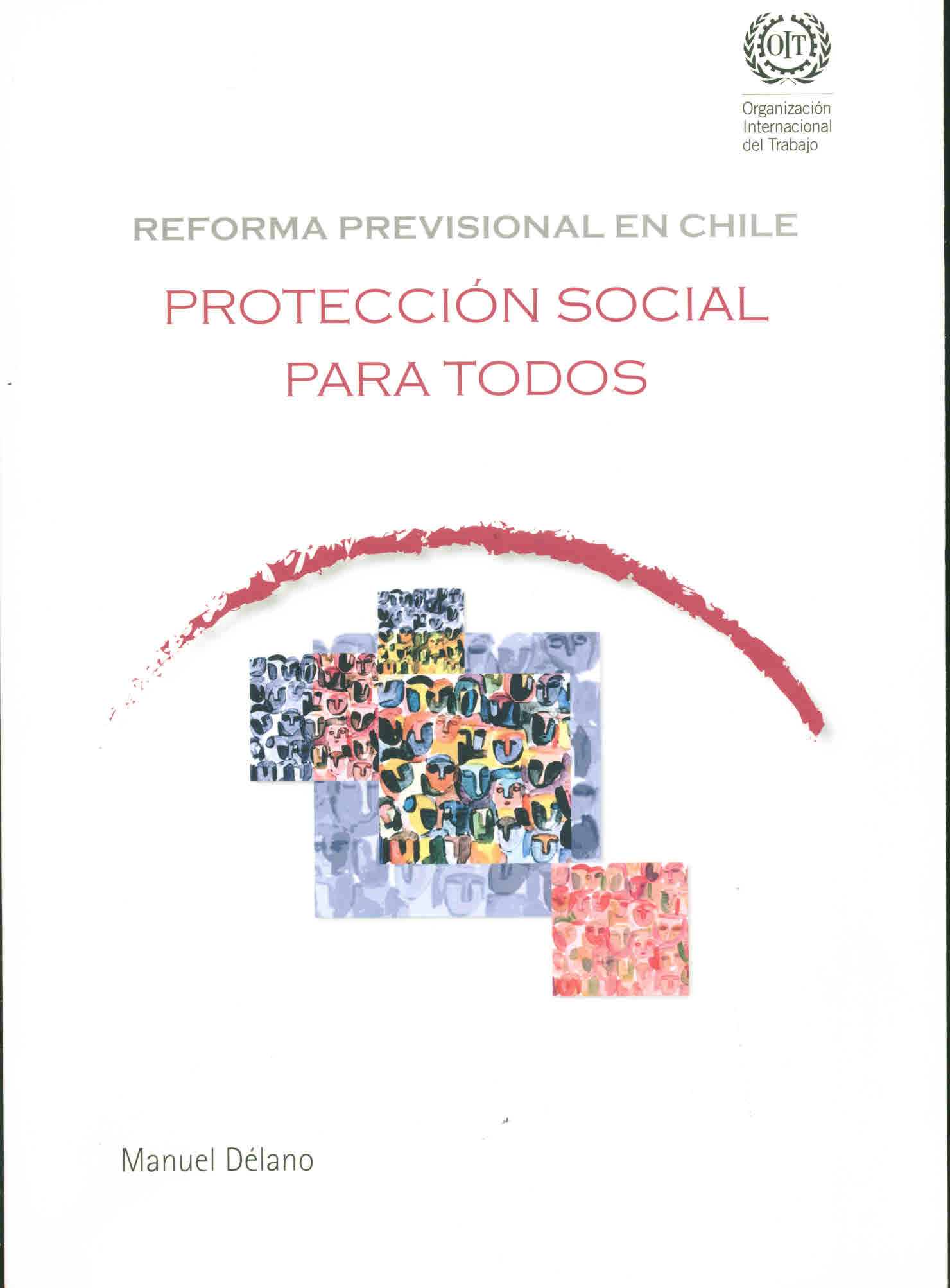 Reforma previsional en Chile. Protección social para todos