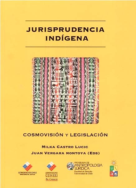 Jurisprudencia indígena. Cosmovisión y legislación 