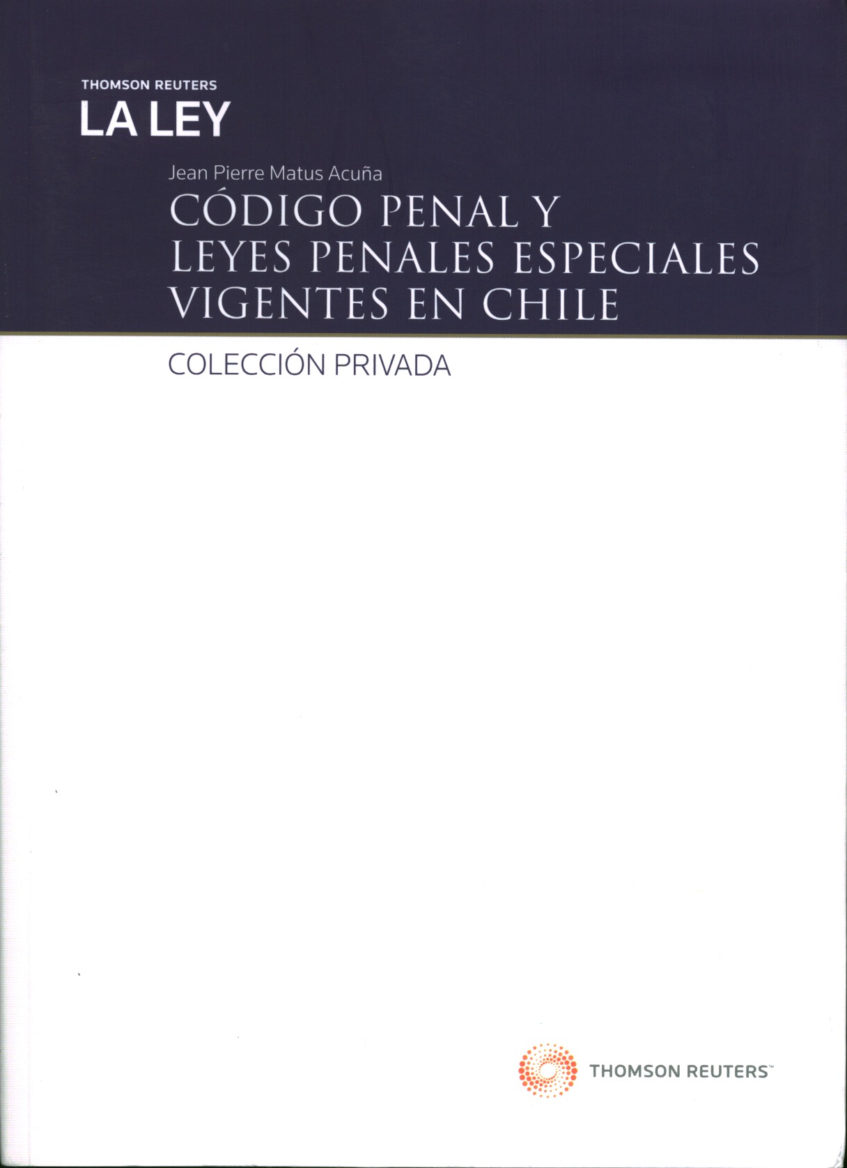 Código penal y leyes especiales vigentes en chile